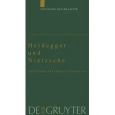 Wolfgang Müller-Lauter: Nietzsche-Interpretationen / Heidegger und Nietzsche