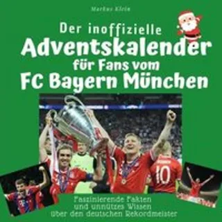 Der inoffizielle Adventskalender für Fans vom FC Bayern München