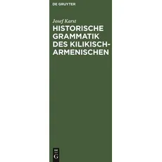 Historische Grammatik des Kilikisch-Armenischen