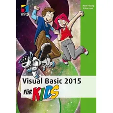 Visual Basic 2015 für Kids
