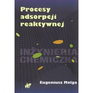 Reaktive Adsorptionsprozesse Eugeniusz Molga (Buch auf Polnisch)