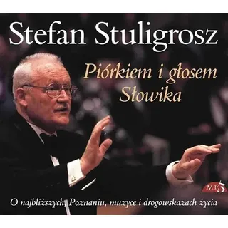 Mit einer Feder und der Stimme einer Nachtigall - Stefan Stuligrosz (Audiobook auf Polnisch)