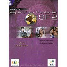 Nuevo Español sin fronteras 2/ESF 2. Lehrerhandbuch