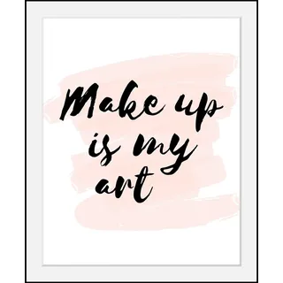 queence Bild »Make up« Fashion   Frau   Motivationsbilder   Schriftzug   Schwarz-Weiß HD Premium Poster-Druck inkl. Holzrahmen, bunt