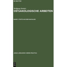 Wolfgang Steinitz: Ostjakologische Arbeiten / Texte aus dem Nachlass