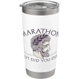 MARATHON, ABER BIST DU GESTORBEN? Pheidippides Est 490 v. Chr. Run Meme Doppelwandiger Edelstahl-Thermobecher