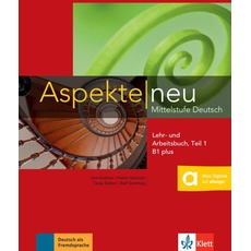 Aspekte neu B1 plus: Mittelstufe Deutsch. Lehr- und Arbeitsbuch mit Audio-CD, Teil 1 (Aspekte neu: Mittelstufe Deutsch)