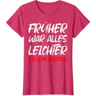 Früher War Alles Leichter Ich Zum Beispiel T-Shirt, Damen, Rot Meliert, XL