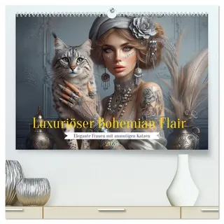 Luxuriöser Bohemian Flair - Elegante Frauen mit anmutigen Katzen (hochwertiger Premium Wandkalender 2026 DIN A2 quer), Kunstdruck in Hochglanz: Die ... ihren anmutigen Katzen (CALVENDO Menschen)