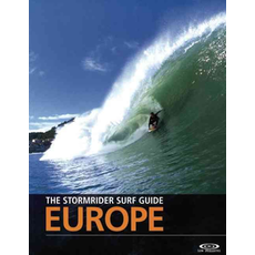 The Stormrider Surf Guide - Europe