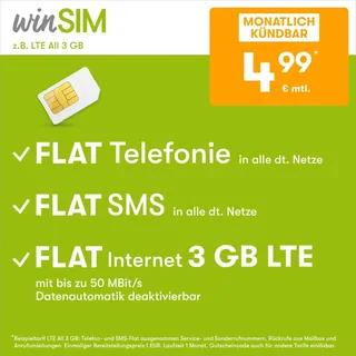 Handytarif winSIM z.B. LTE All 3 GB – (Flat Internet 3 GB LTE, Flat Telefonie, Flat SMS und Flat EU-Ausland, 4,99 Euro/Monat, monatlich kündbar) oder andere Tarife