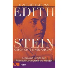Edith Stein – Geschichte einer Ankunft