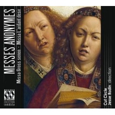 Messes Anonymes-Missa Gross senen; Missa L'ardant