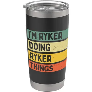 "I'm Ryker Doing Ryker Things" Lustiges personalisiertes Zitat Doppelwandiger Edelstahl-Thermobecher