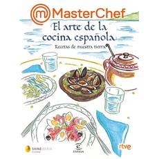 MasterChef. El arte de la cocina española: Recetas de nuestra tierra (F. COLECCION)
