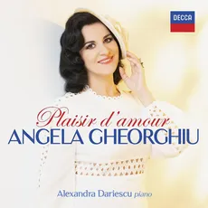 Musik Plaisir d'Amour / Gheorghiu,Angela/Dariescu,Alexandra, (1 CD)
