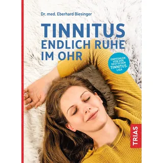 Trias Tinnitus - Endlich Ruhe im Ohr