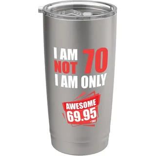 I am not 70 i am 69 plus tax 70 Jahre 70. Geburtstag Doppelwandiger Edelstahl-Thermobecher