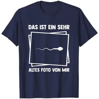 Das Ist EIN Sehr Altes Foto Von Mir Lustiges Fotograf Design T-Shirt, Herren, Marineblau, XXL