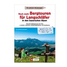 J. Berg Noch mehr Bergtouren für Langschläfer Bayer. Vora. - One Size