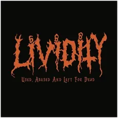 Vinyl Used,Abused And Left For Dead / Lividity, (1 LP (analog))