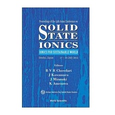Solid State Ionics: Ionics for Sustainable World - Proceedings of the 13th Asian Conference