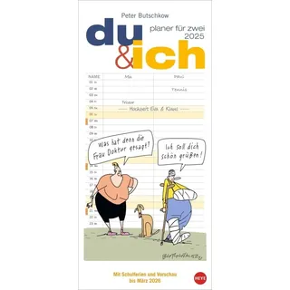 Heye Peter Butschkow: Planer für zwei - Du & ich 2025: Wand-Kalender 2025 zum Eintragen mit den bekannten Cartoons aus dem Pärchenalltag. Kalender für 2 mit Platz für Termine.
