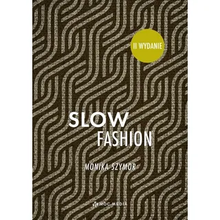 Slow fashion II wydanie - Monika Szymor (Buch auf Polnisch)
