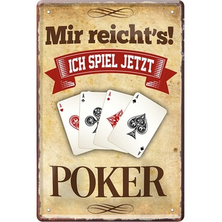 WOGEKA ART Retro Blechschild - Mir reicht's! Ich spiele jetzt Poker - witziger Spruch als Geschenk-Idee zum Geburtstag Weihnachten zur Deko 20x30 cm Vintage-Design aus Metall 1938