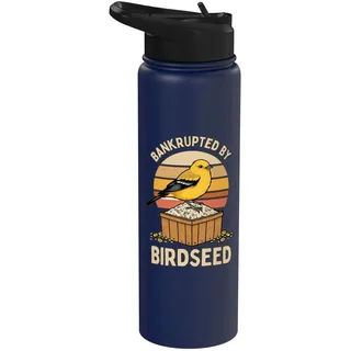 Bankrupted By Birdseed Vintage Birding Birder Vogelbeobachtung Stainless Steel Insulated Water Bottle
