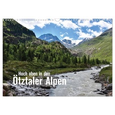 Hoch oben in den Ötztaler Alpen (Wandkalender 2024 DIN A3 quer), CALVENDO Monatskalender