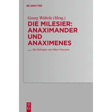 Die Milesier / Anaximander und Anaximenes