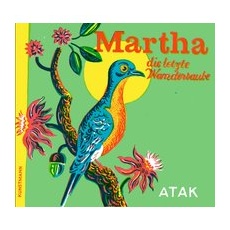 Martha – Die Geschichte der letzten Wandertaube