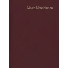 Moses Mendelssohn: Gesammelte Schriften. Jubiläumsausgabe / Band 5,4: Kommentar zu Band 5,2