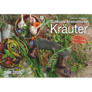 Dumont Kalenderverlag DUMONTS Aromatische Kräuter 2025 - Broschürenkalender - Wandkalender - mit Rezepten und Texten - Format 42 x 29 cm