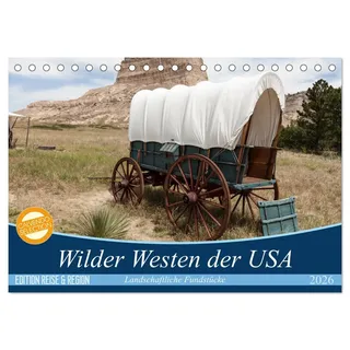 Calvendo Wilder Westen USA (Tischkalender 2026 DIN A5 quer), CALVENDO Monatskalender