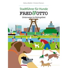 FRED & OTTO unterwegs im Ruhrgebiet