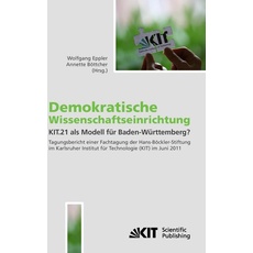 Demokratische Wissenschaftseinrichtung: KIT.21 als Modell für Baden-Württemberg? : Tagungsband einer Fachtagung der Hans-Böckler-Stiftung im Karlsruhe