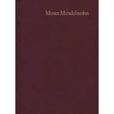 Moses Mendelssohn: Gesammelte Schriften. Jubiläumsausgabe / Band 3,2: Schriften zur Philosophie und Ästhetik III,2