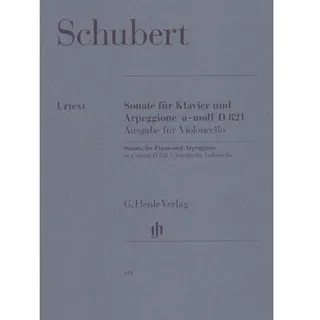 Henle G. Verlag Sonate für Klavier und Arpeggione a-moll D 821 (op. post.) (Fassung für Violoncello)