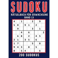 Sudoku für Erwachsene / Sudoku Rätselbuch für erwachsene - Band 13