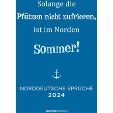 Norddeutsche Sprüche 2024 - Sprüchekalender 29,7x42 cm - die besten Sprüche aus dem Norden Deutschlands - mit Feiertagen - Wandkalender