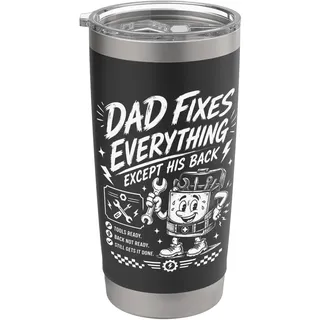 Dad Fixes Everything Except His Back, Funny Mechanic Vathers Doppelwandiger Edelstahl-Thermobecher