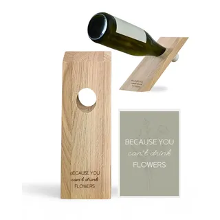 Livlig53 Weinflaschenhalter aus Holz, Magischer Flaschenhalter aus Eiche mit personalisiertem Weinetikett „Because You Can't Drink Flowers“, Schwereloser Weinhalter als Wein Geschenk
