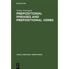 Prepositional Phrases and Prepositional Verbs