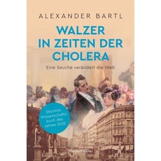 Walzer in Zeiten der Cholera - Eine Seuche verändert die Welt