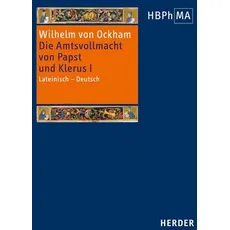 De potestate papae et cleri III. 1 Dialogus, vol. I - Die Amtsvollmacht von Papst und Klerus, III. 1 Dialogus, Band 1