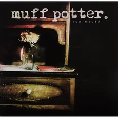 Vinyl Von Wegen (Reissue) / Muff Potter, (1 LP (analog))