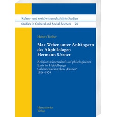 Max Weber unter Anhängern des Altphilologen Hermann Usener