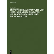 Statistische Auswertung von Mess- und Versuchsdaten mit Taschenrechner und Tischcomputer